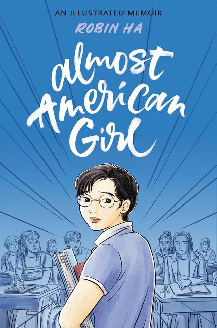 Almost American Girl de Robin Ha