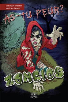 As-tu peur T.1 : Zombies de Danielle Goyette