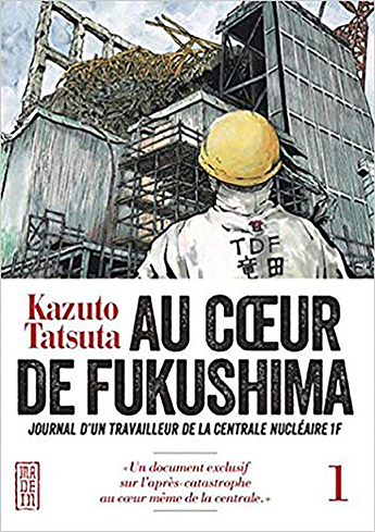 Au coeur de Fukushima de Tatsuta Kazuto