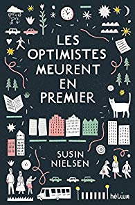 Les optimistes meurent en premier de Susin Nielsen