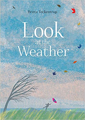 Look at the Weather de Britta Teckentrup
