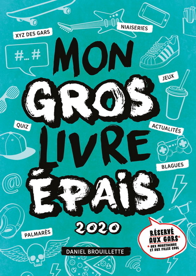 Mon gros livre épais 2020 : XYZ des gars