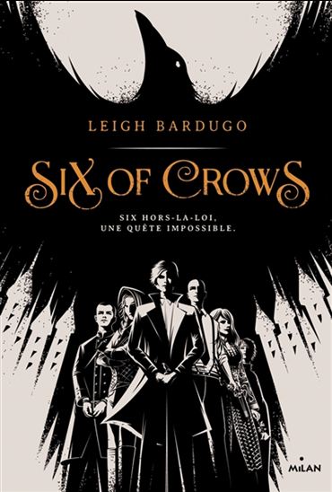 Six of Crows T.1 de Leigh Bardugo