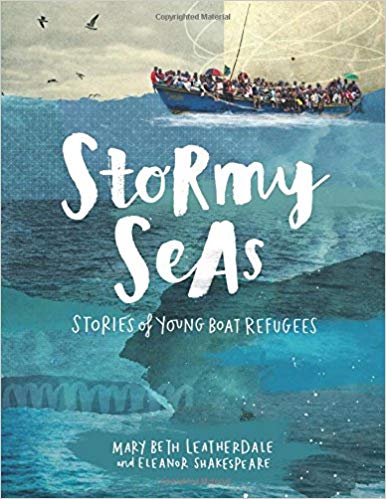 Stormy Seas : Stories of Young Boat Refugees de Mary Beth Leatherdale