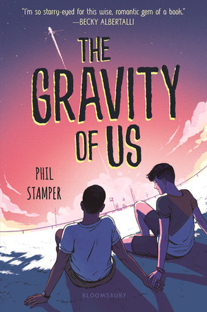 The Gravity of Us de Phil Stamper