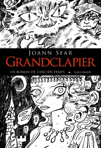 Grandclapier : un roman de l'ancien temps de Joann Sfar