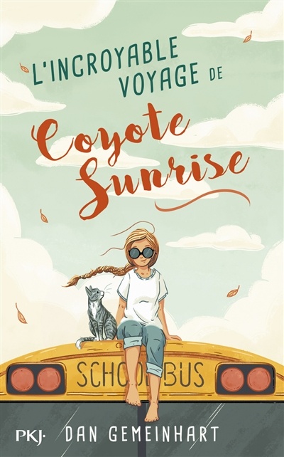 L'incroyable voyage de Coyote Sunrise de Dan Gemeinhart