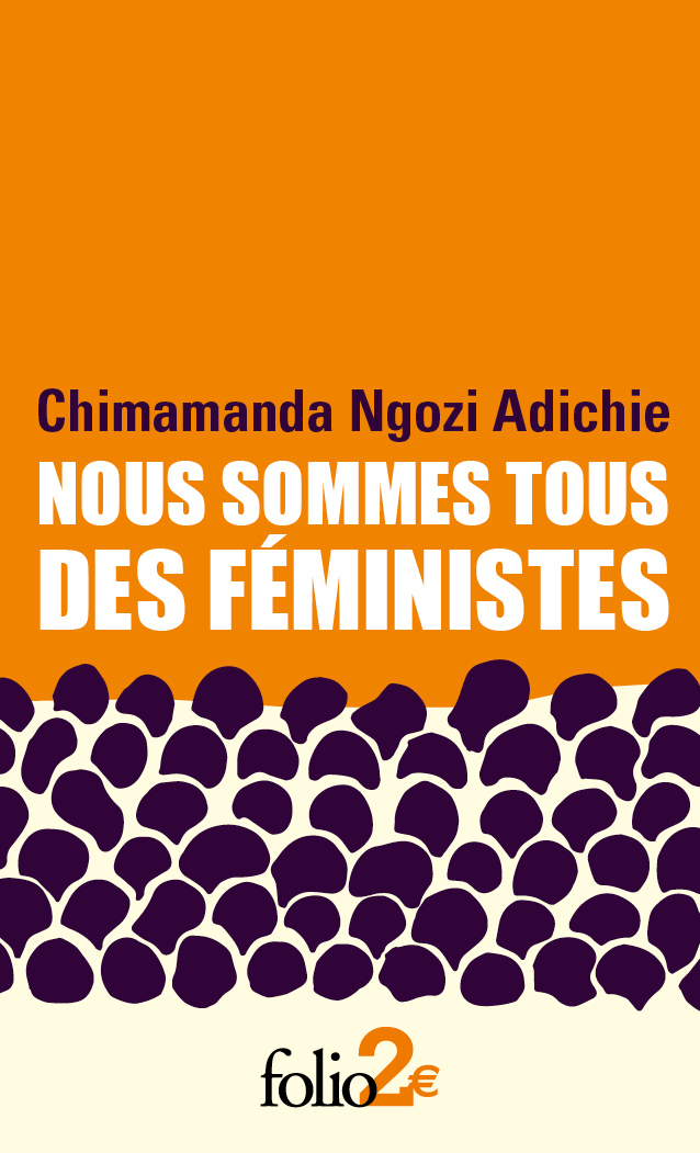 Nous sommes tous des féministes de Chimamanda Ngozi Adichie