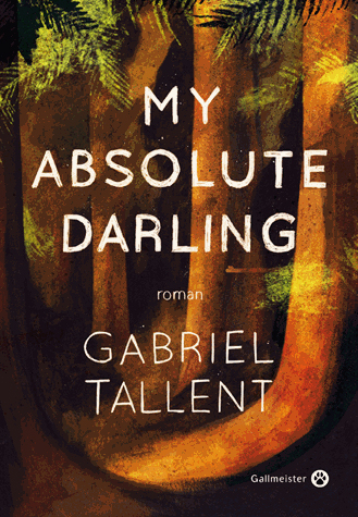 My absolute darling de Gabriel Tallent