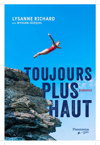 Toujours plus haut de Lysanne Richard