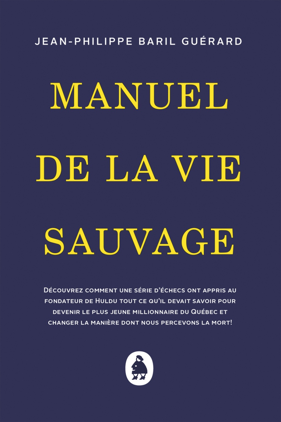 Manuel de la vie sauvage de Jean-Philippe Baril Guérard