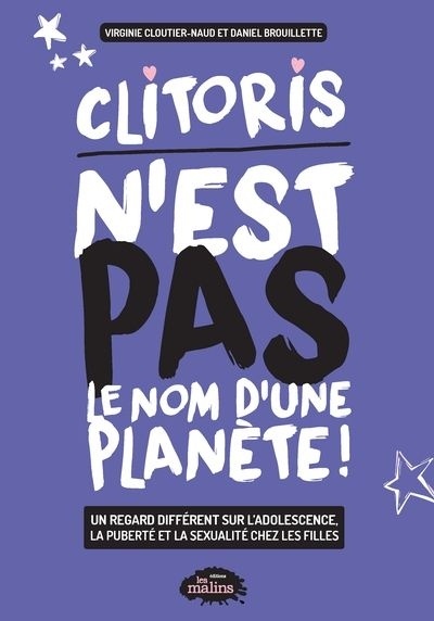 Clitoris n'est pas le nom d'une planète de Daniel Brouillette et Virginie Cloutier-Naud