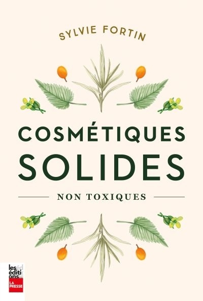 Cosmétiques solides non toxiques de Sylvie Fortin