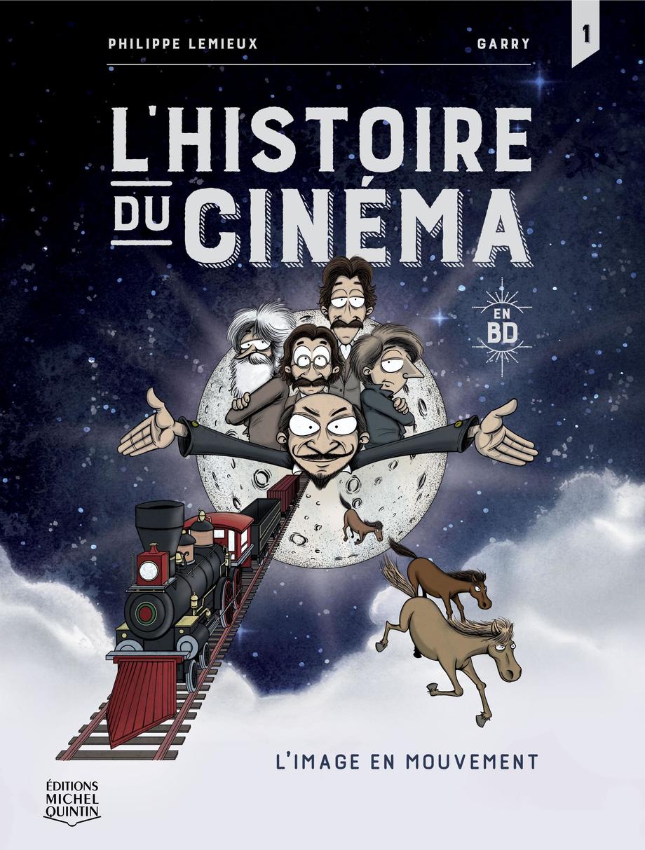 L'histoire du cinéma T.1 : L'image en mouvement de Philippe Lemieux
