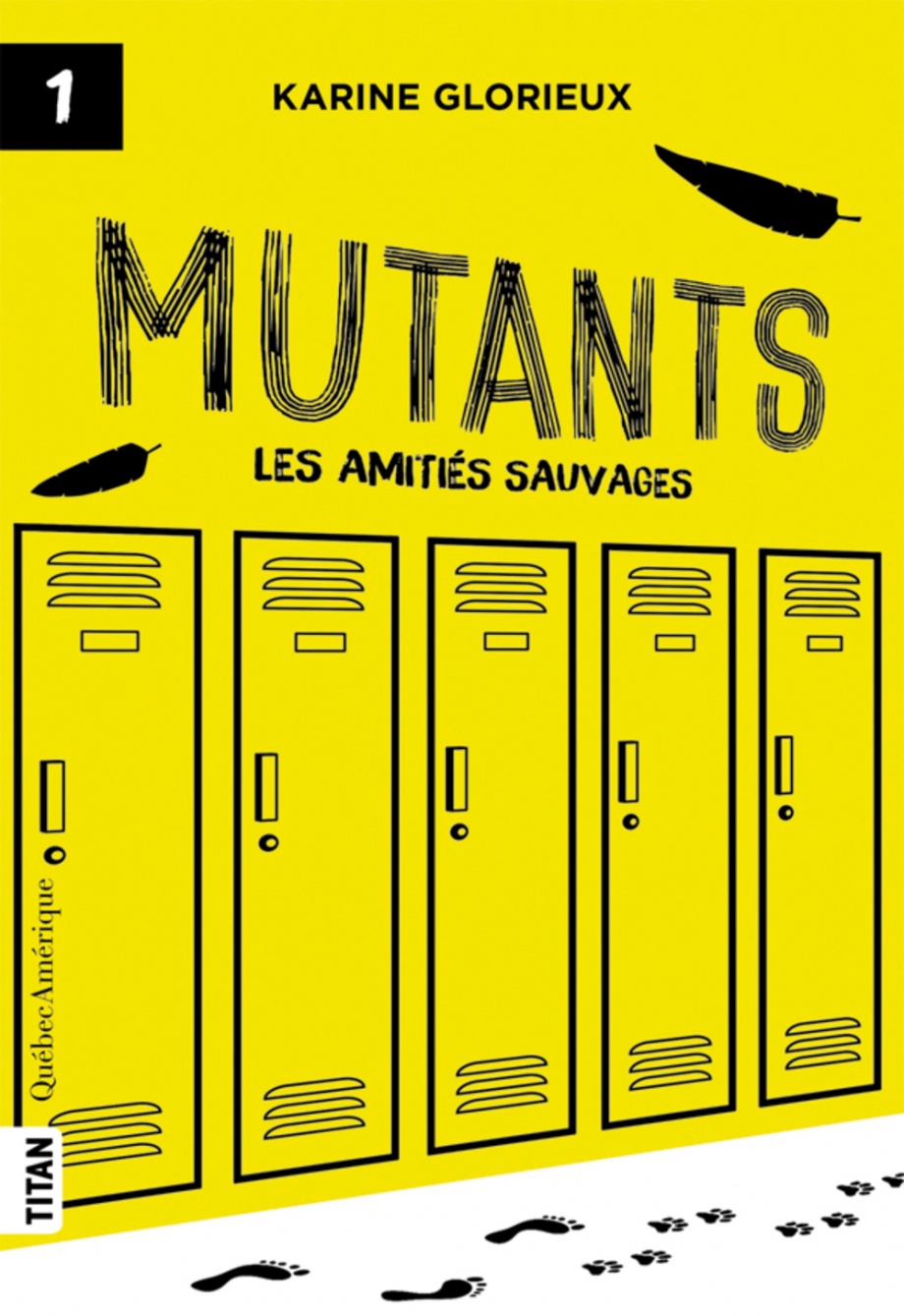Mutants T.1 : Les amitiés sauvages de Karine Glorieux