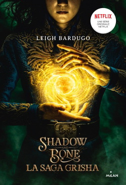Shadow and Bone T.1 de Leigh Bardugo