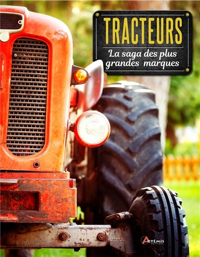 Tracteurs : la saga des plus grandes marques de Peter Henshaw
