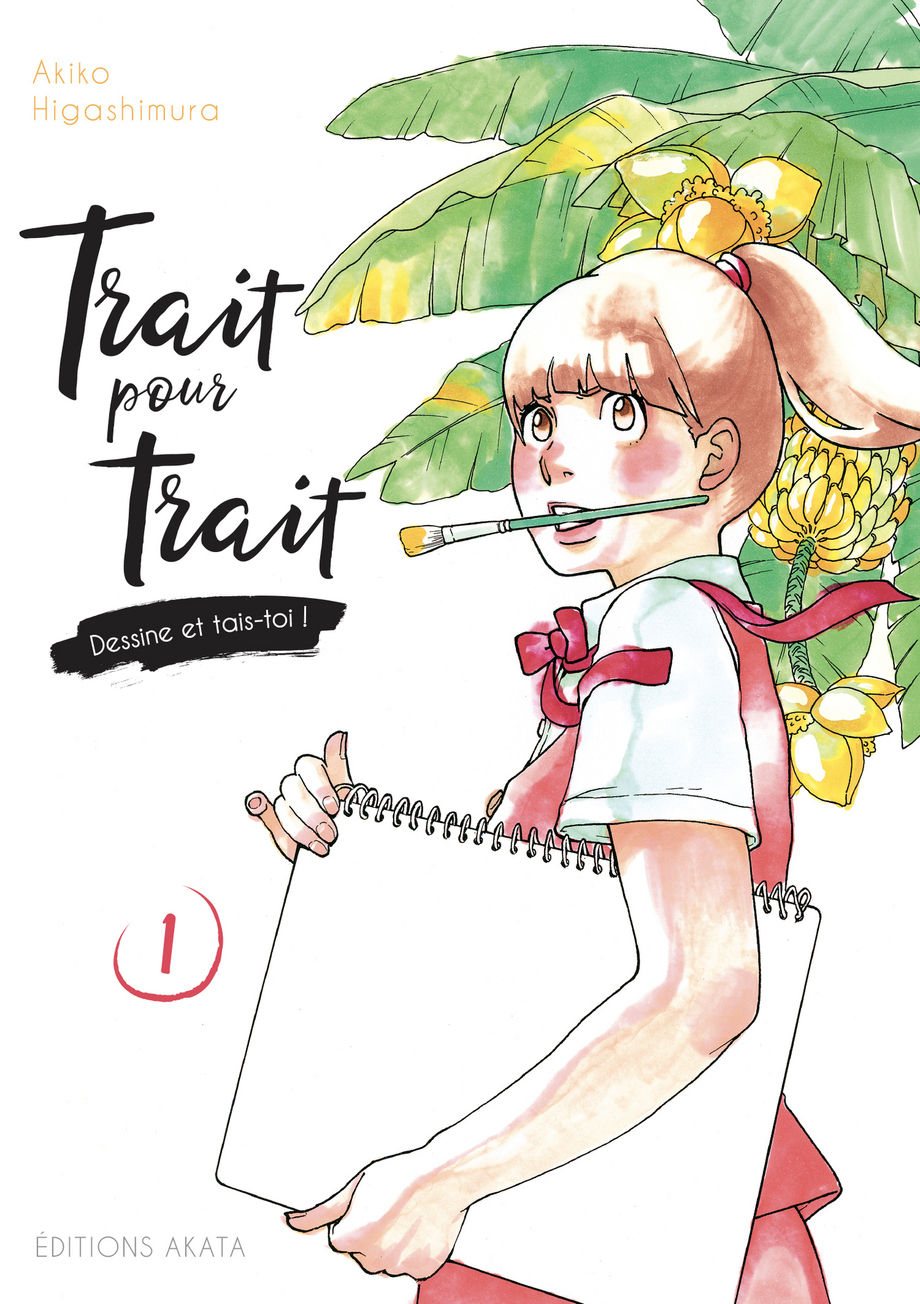 Trait pour trait : dessine et tais-toi! T.1 de Akiko Higashimura