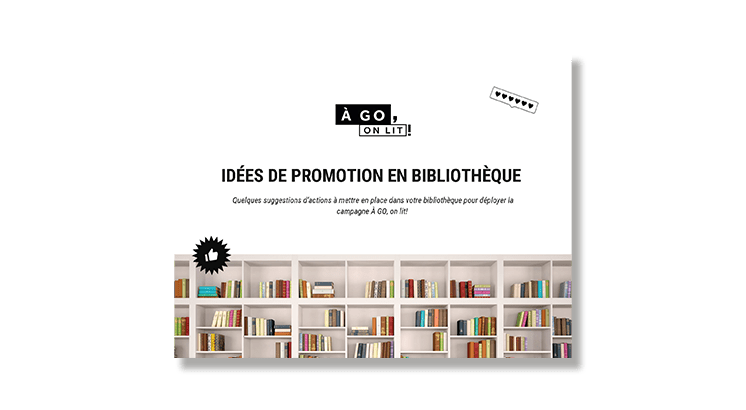 Idées de déploiement en bibliothèque À GO, on lit! an 5