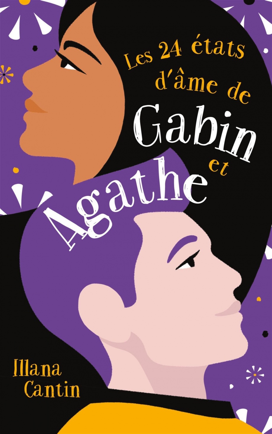 Les 24 états d'âme de Gabin et Agathe de Illana Cantin