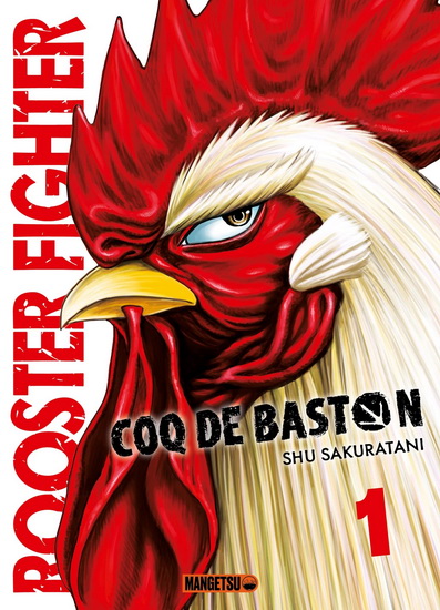 Rooster fighter : coq de bastilon T.1 de Shu Sakuratani