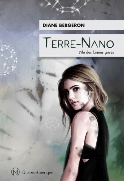 Terre-Nano T.1 : L'île des larmes grises de Diane Bergeron