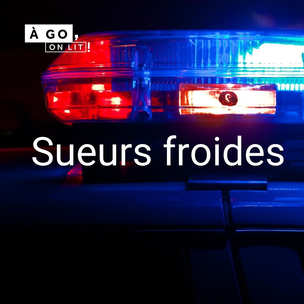 Liste de lecture - Sueurs froides