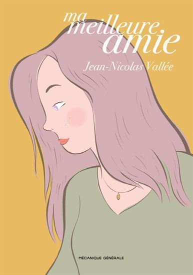 Ma meilleure amie de Jean-Nicolas Vallée