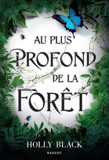 Au plus profond de la forêt par Holly Black