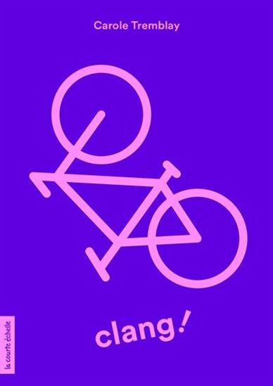 Clang! par Carole Tremblay