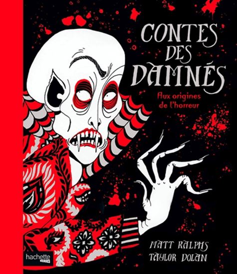 Contes des damnés : aux origines de l'horreur par Matt Ralph