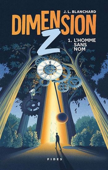 Dimension Z T.1 : L'homme sans nom par J.L. Blanchard