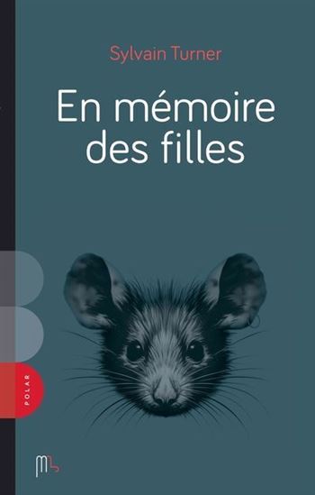 En mémoire des filles par Sylvain Turner