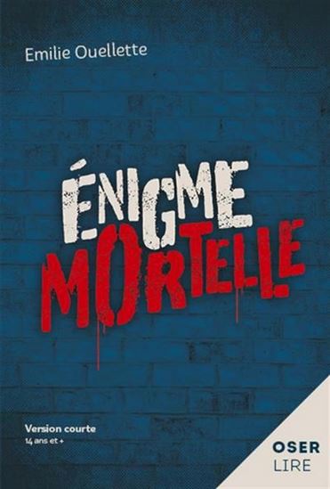 Énigme mortelle par Emilie Ouellette