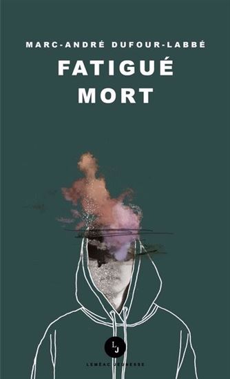 Fatigué mort par Marc-André Dufour-Labbé