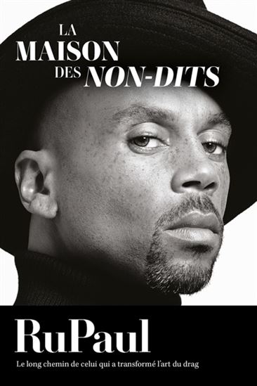 La maison des non-dits par RuPaul