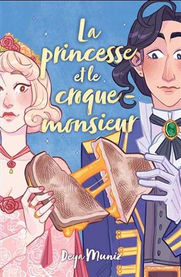 La princesse et le croque-monsieur par Deya Muniz