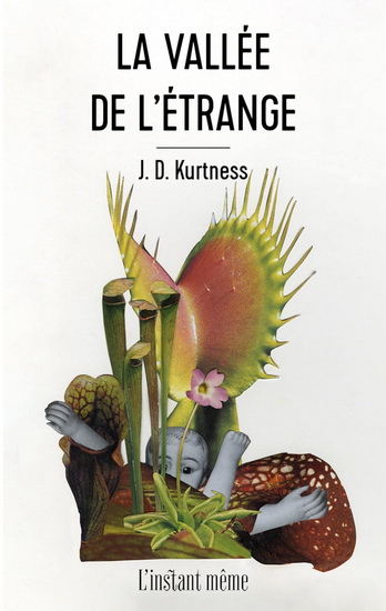 La vallée de l'étrange par J.D. Kurtness