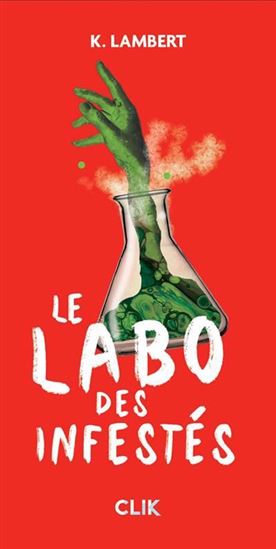 Le labo des infestés par K. Lambert