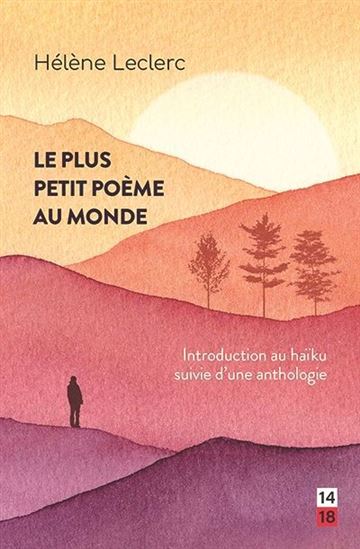Le plus petit poème du monde par Hélène Leclerc