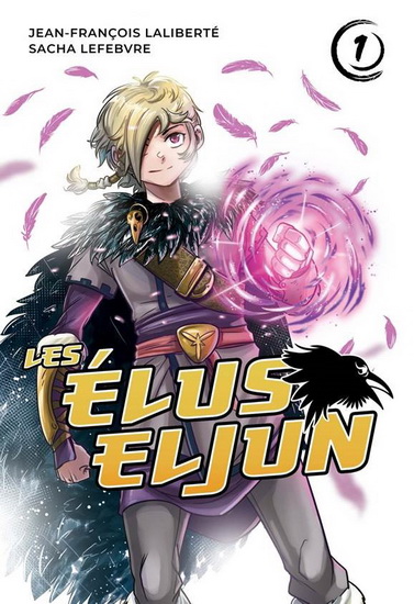 Les Élus Eljun T.1 par Jean-François Laliberté