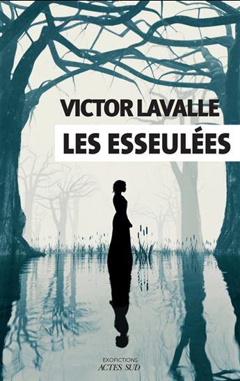 Les esseulées par Victor Lavalle