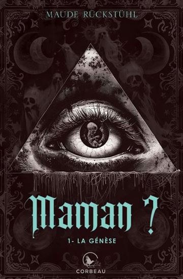 Maman? T.1 : La Genèse par Maude Rückstühl
