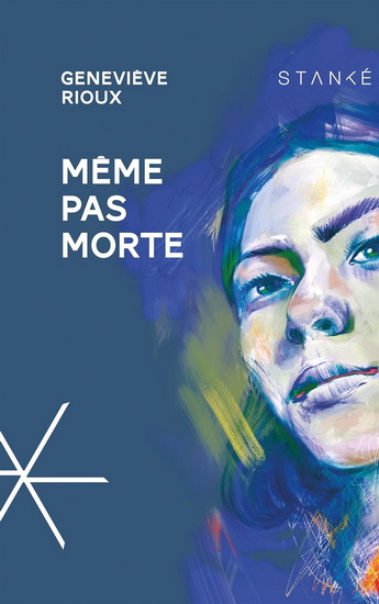 Même pas morte par Geneviève Rioux