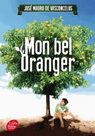 Mon bel oranger par José Mauro De Vasconcelos