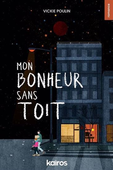 Mon bonheur sans toit par Vickie Poulin