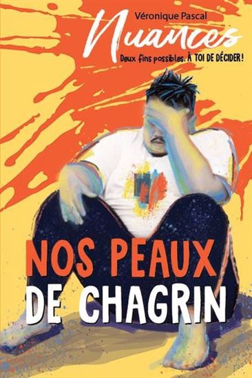 Nos peaux de chagrin par Véronique Pascal