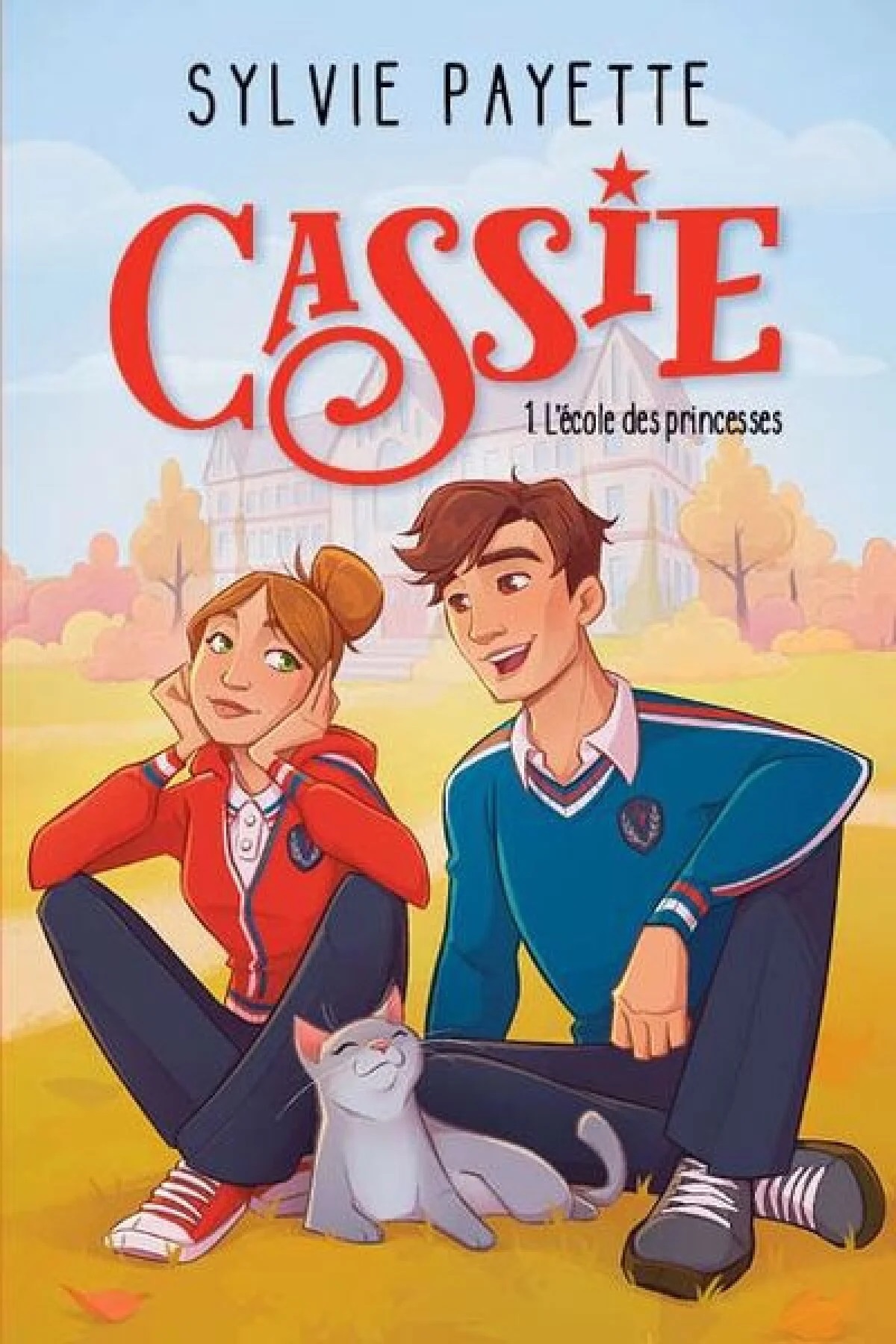 Cassie : L'école des princesses par Sylvie Payette