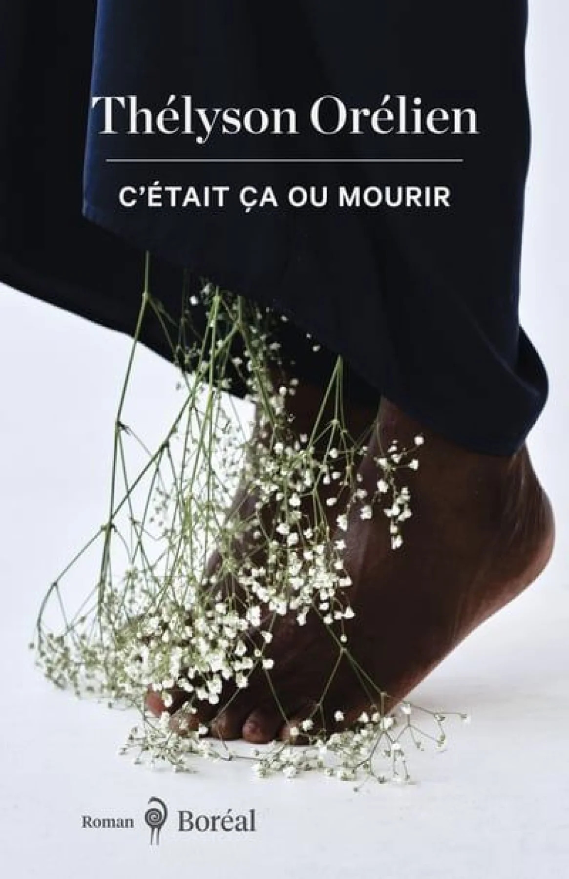 C'était ça ou mourir par Thélyson Orélien