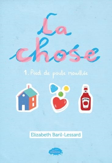 La chose par Elizabeth Baril-Lessard